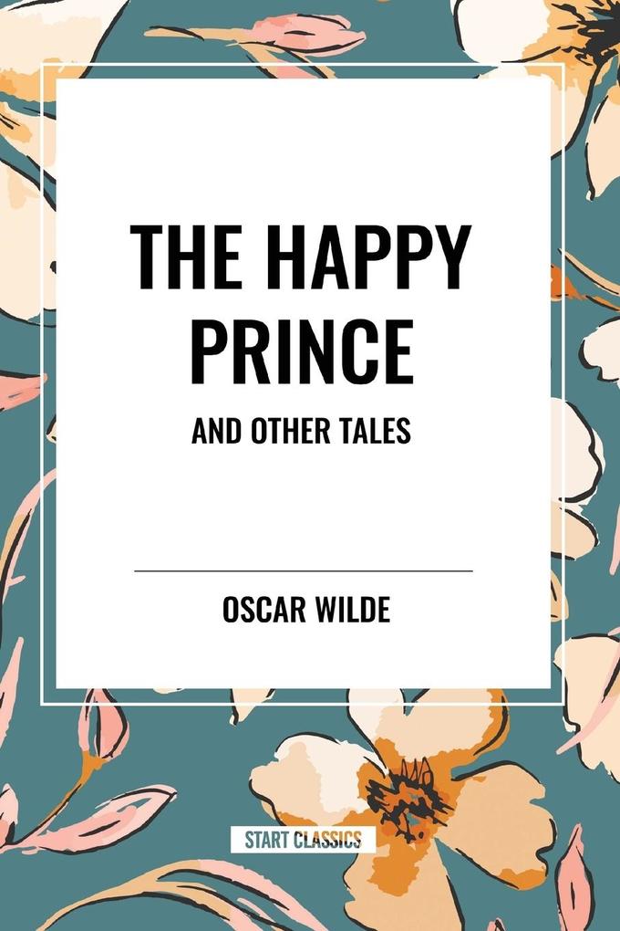 Produktbild: The Happy Prince and Other Tales | Oscar Wilde
