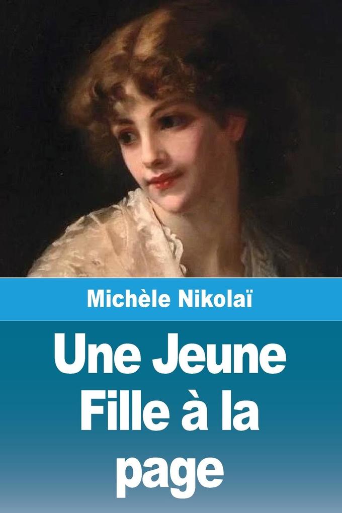 Produktbild: Une Jeune Fille à la page | Michèle Nikolaï