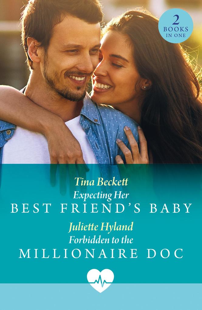 Produktbild: Expecting Her Best Friend's Baby / Forbidden To The Millionaire Doc | Tina Beckett, Juliette Hyland