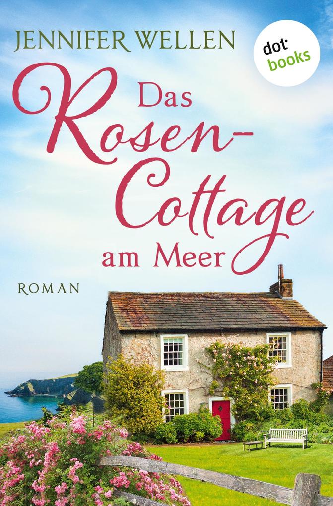 Produktbild: Das Rosencottage am Meer | Jennifer Wellen