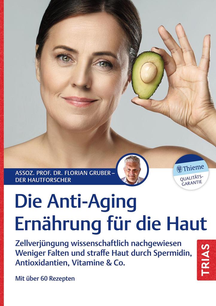 Produktbild: Die Anti-Aging-Ernährung für die Haut | Florian Gruber