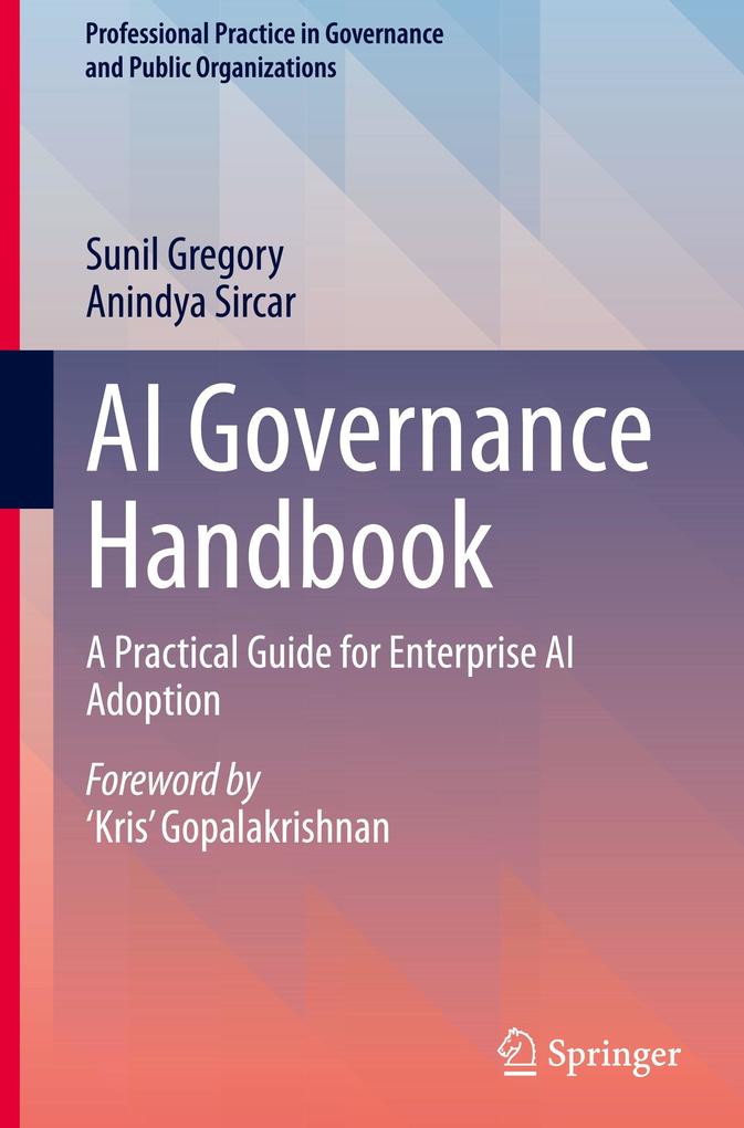 Produktbild: AI Governance Handbook | Sunil Gregory, Anindya Sircar