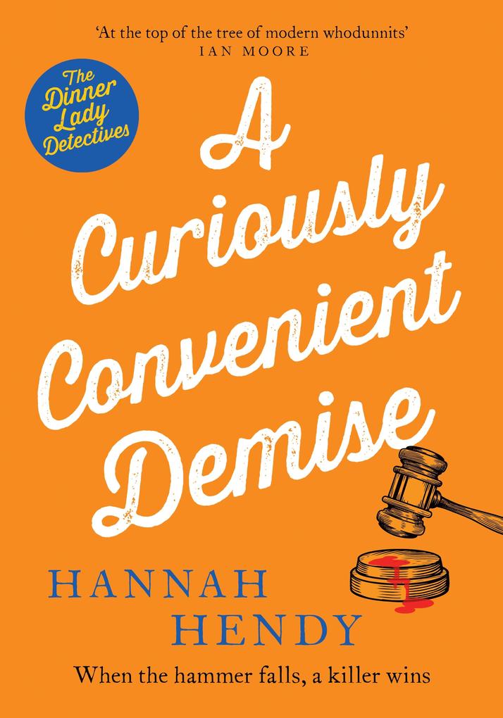 Produktbild: A Curiously Convenient Demise | Hannah Hendy