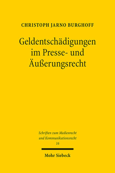 Produktbild: Geldentschädigungen im Presse- und Äußerungsrecht | Christoph Jarno Burghoff