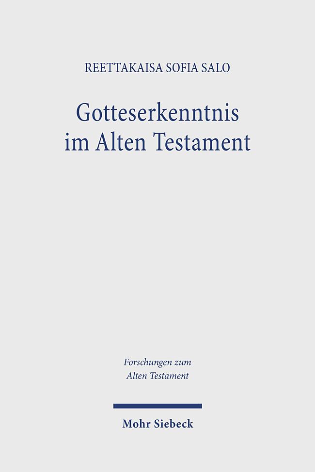Produktbild: Gotteserkenntnis im Alten Testament | Reettakaisa Sofia Salo