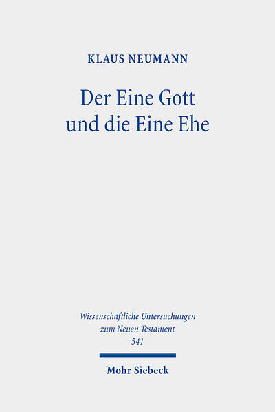 Produktbild: Der Eine Gott und die Eine Ehe | Klaus Neumann