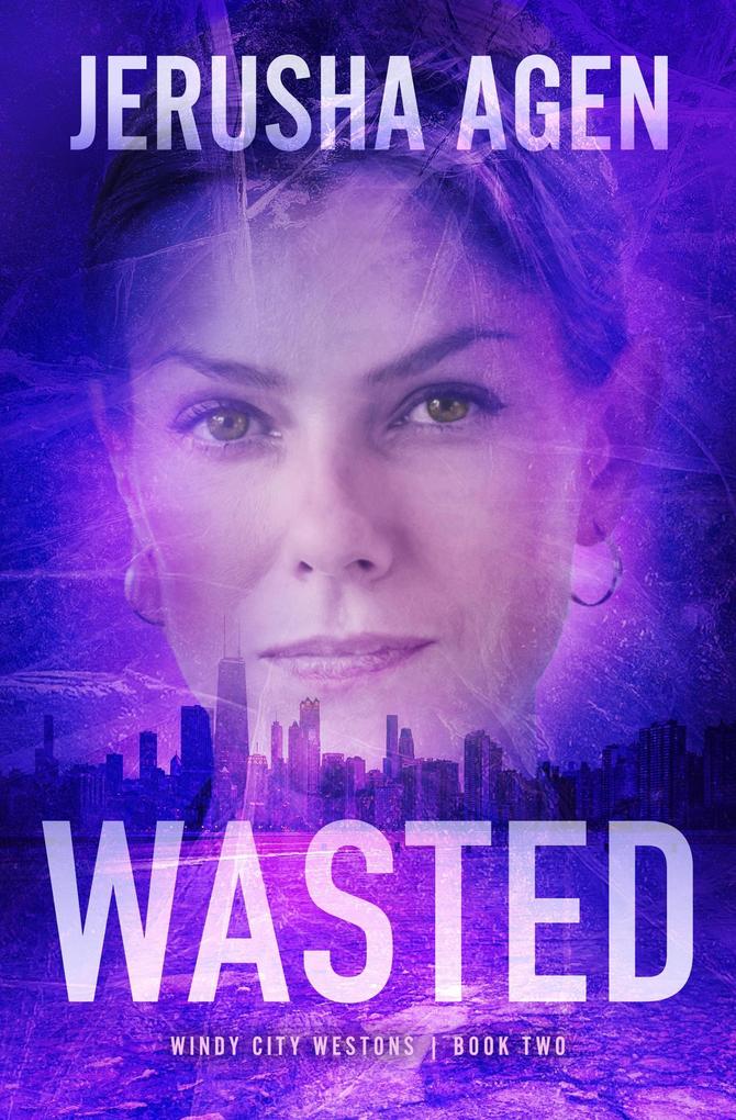 Produktbild: Wasted (Windy City Westons, #2) | Jerusha Agen