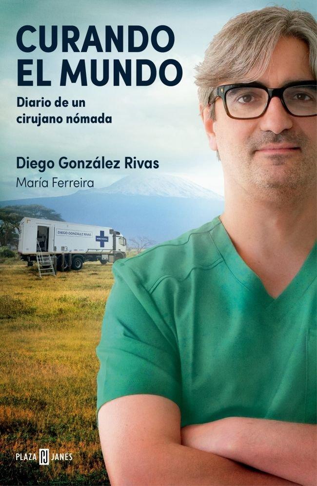 Produktbild: Curando el mundo: Diario de un cirujano nómada