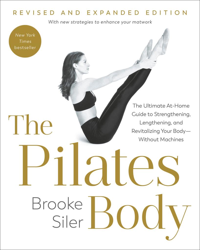 Produktbild: The Pilates Body, Revised and Expanded Edition | Brooke Siler