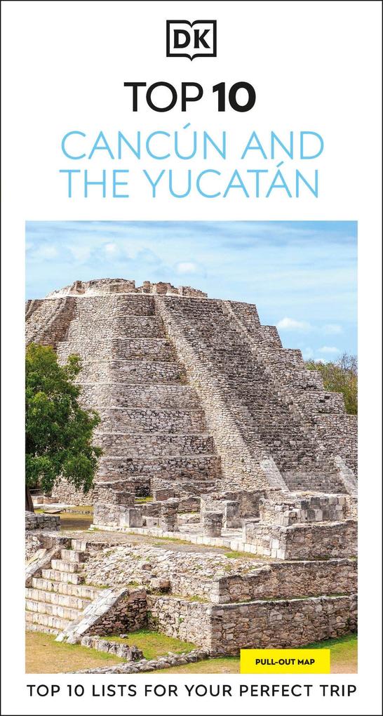 Produktbild: DK Top 10 Cancun and the Yucatan | Dk Travel