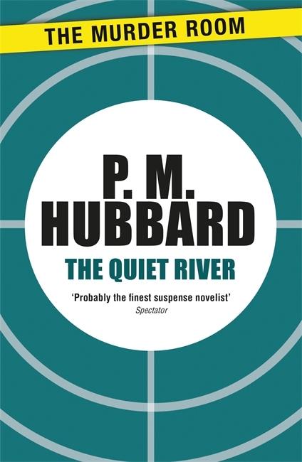 Produktbild: The Quiet River | P M Hubbard