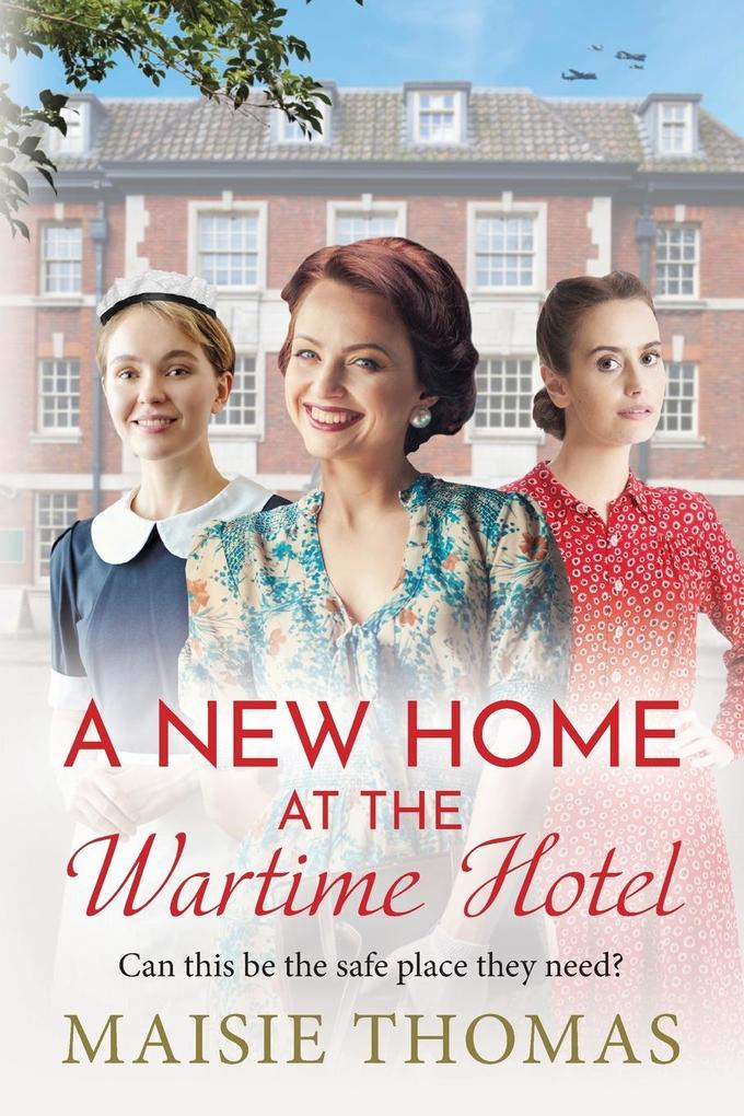 Produktbild: A New Home at the Wartime Hotel | Maisie Thomas
