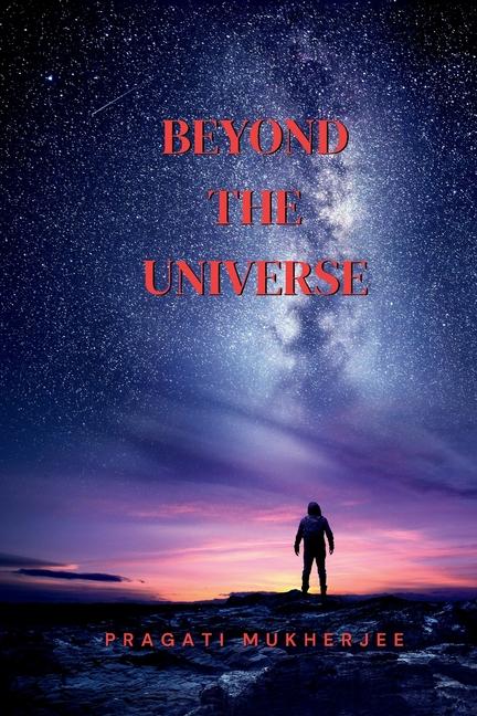 Produktbild: Beyond The Universe | Pragati Mukherjee