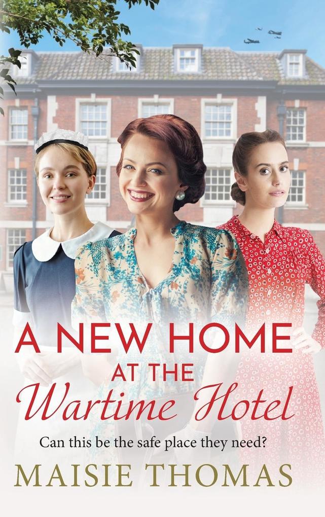 Produktbild: A New Home at the Wartime Hotel | Maisie Thomas