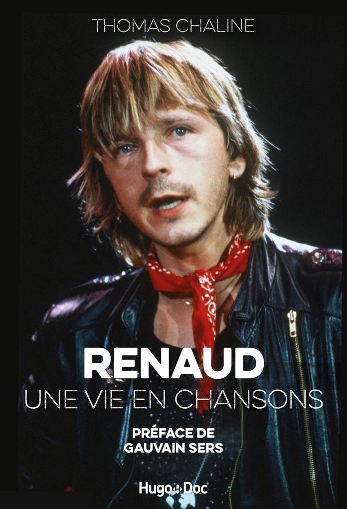 Produktbild: Renaud, une vie en chansons | Thomas Chaline, Gauvain Sers