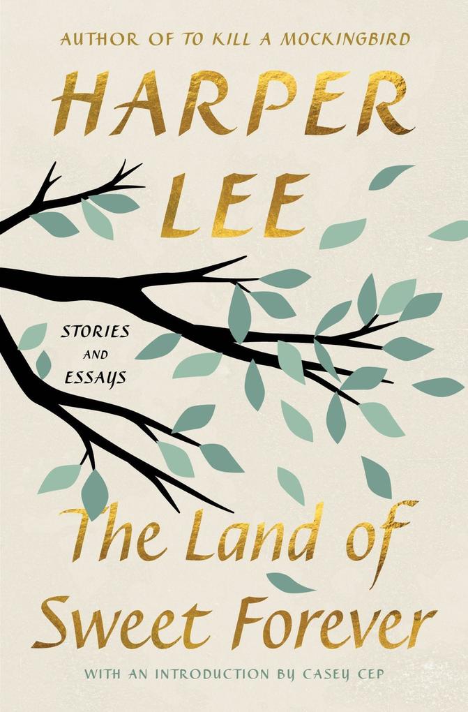 Produktbild: The Land of Sweet Forever | Harper Lee