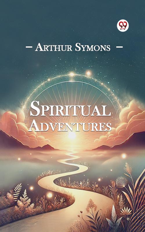 Produktbild: Spiritual Adventures | Arthur Symons