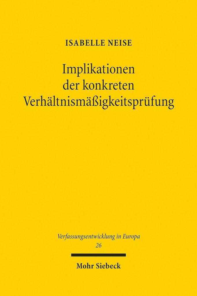 Produktbild: Implikationen der konkreten Verhältnismäßigkeitsprüfung | Isabelle Neise