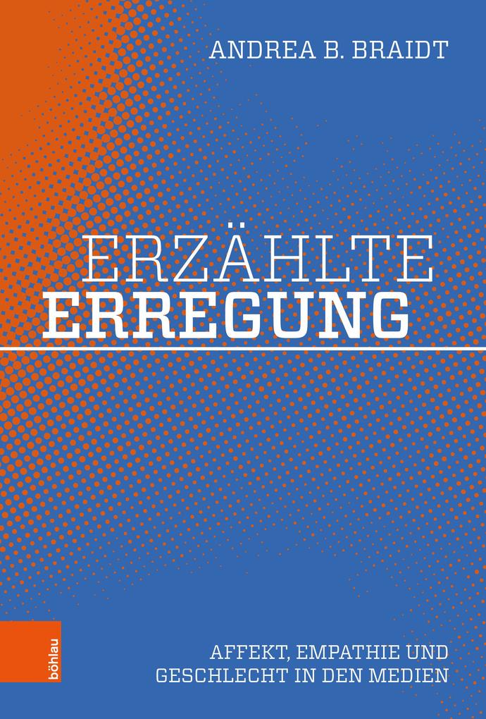 Produktbild: Erzählte Erregung | Andrea B. Braidt
