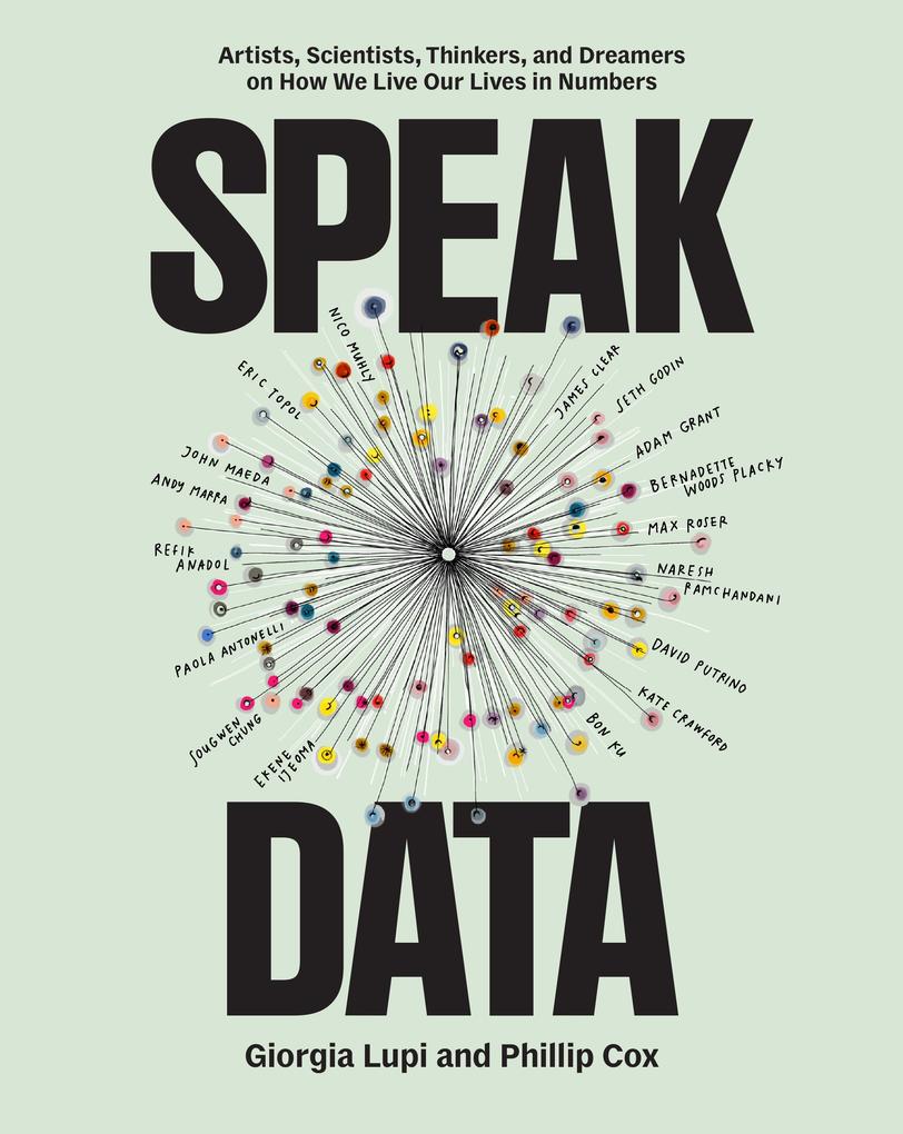 Produktbild: Speak Data | Giorgia Lupi, Phillip Cox