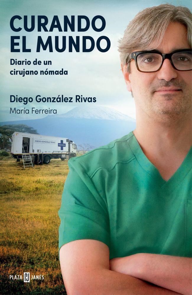 Weitere Ansicht: Curando el mundo: Diario de un cirujano nómada