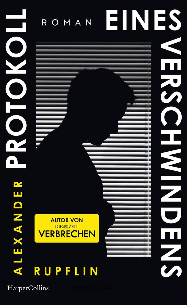 Produktbild: Protokoll eines Verschwindens | Alexander Rupflin