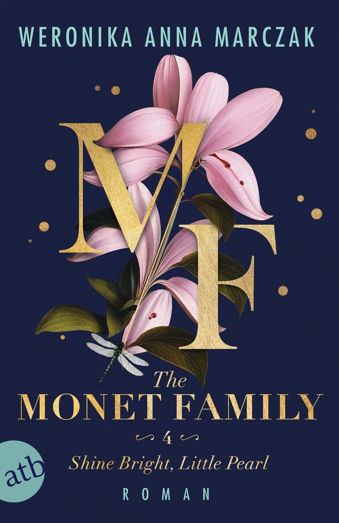 Produktbild: The Monet Family - Shine Bright, Little Pearl | Weronika Anna Marczak
