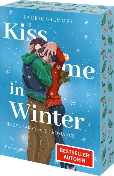 Produktbild: Kiss me in Winter. Eine sugar coated Romance | Laurie Gilmore