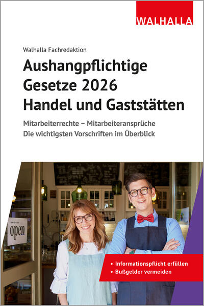 Produktbild: Aushangpflichtige Gesetze 2026 Handel und Gaststätten | Walhalla Fachredaktion