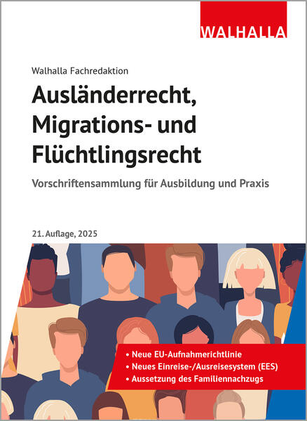 Produktbild: Ausländerrecht, Migrations- und Flüchtlingsrecht | Walhalla Fachredaktion