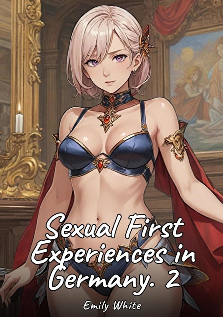Produktbild: Sexual First Experiences in Germany. 2 | Emily White
