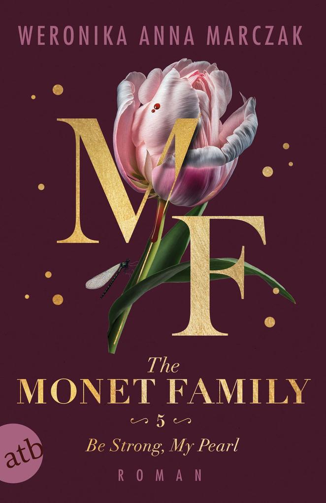 Produktbild: The Monet Family - Be Strong, My Pearl | Weronika Anna Marczak
