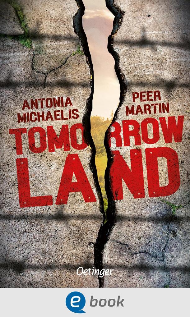 Produktbild: Tomorrow Land | Peer Martin, Antonia Michaelis