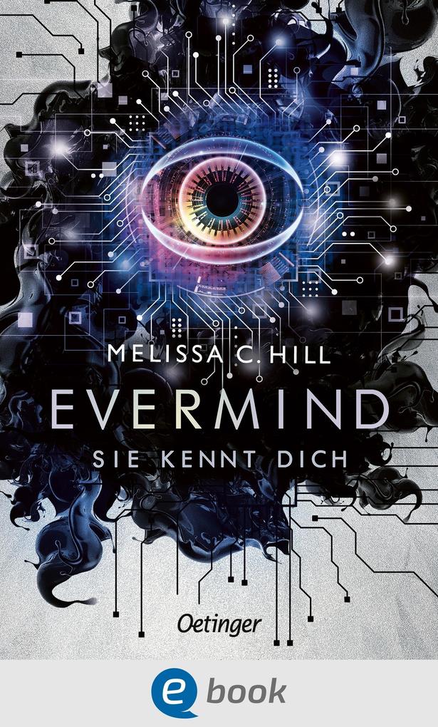 Produktbild: Evermind. Sie kennt dich | Melissa C. Hill