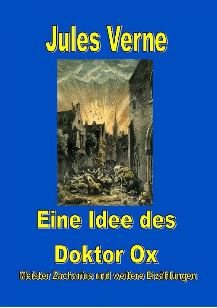 Produktbild: Eine Idee des Doktor Ox | Jules Verne