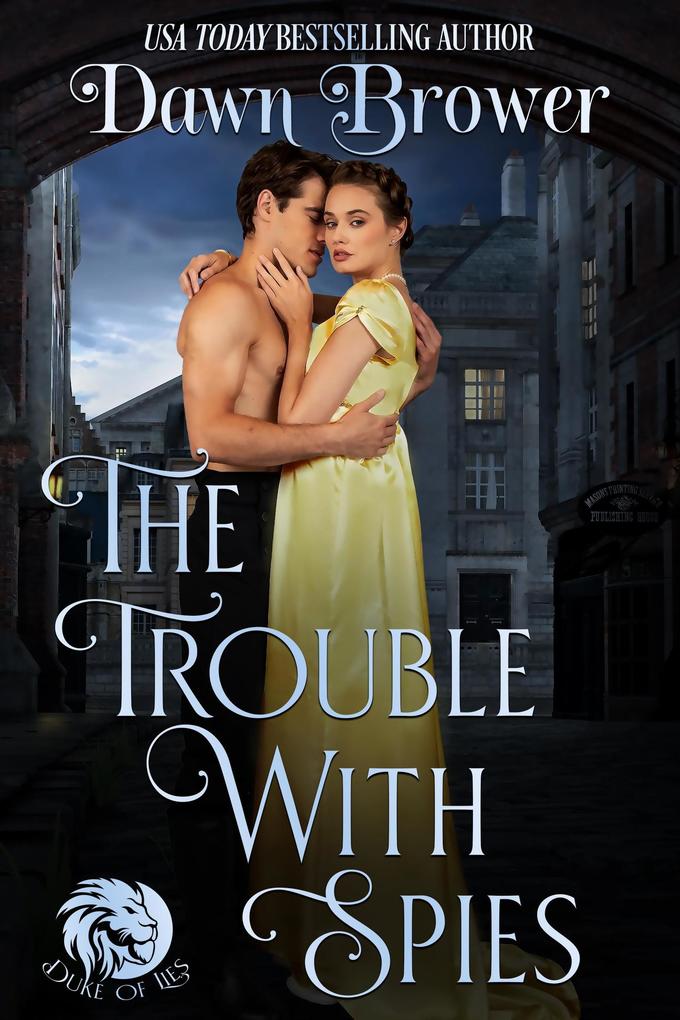 Produktbild: The Trouble With Spies (Duke of Lies) | Dawn Brower