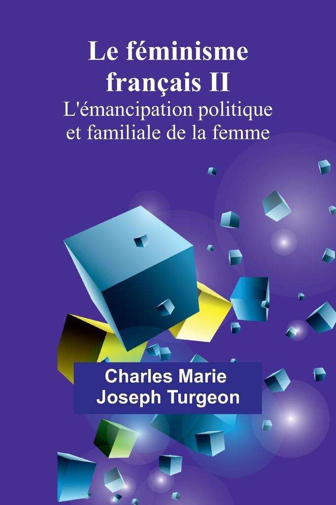Produktbild: Le féminisme français II | Charles Marie Joseph Turgeon