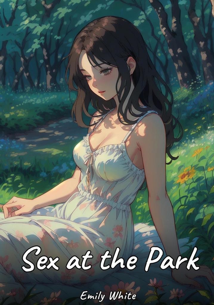 Produktbild: Sex at the Park | Emily White