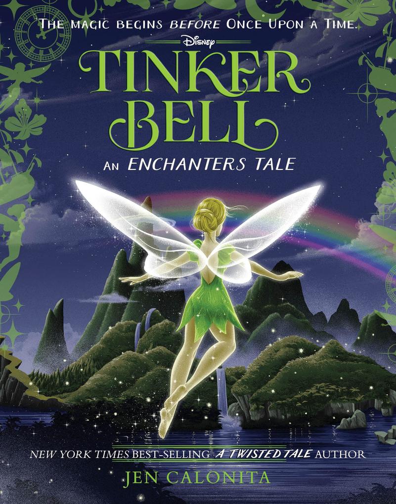 Produktbild: Tinker Bell: An Enchanters Tale | Jen Calonita