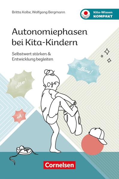 Produktbild: Autonomiephasen bei Kita-Kindern | Britta Kolbe, Wolfgang Bergmann