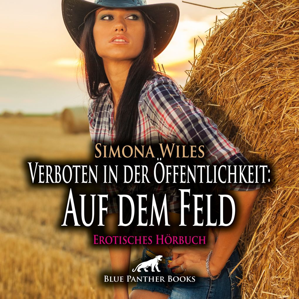 Produktbild: Verboten in der Öffentlichkeit: Auf dem Feld / Erotik Audio Story / Erotisches Hörbuch | Simona Wiles