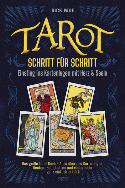 Produktbild: Tarot Schritt für Schritt - Einstieg ins Kartenlegen mit Herz & Seele | Rick Mue