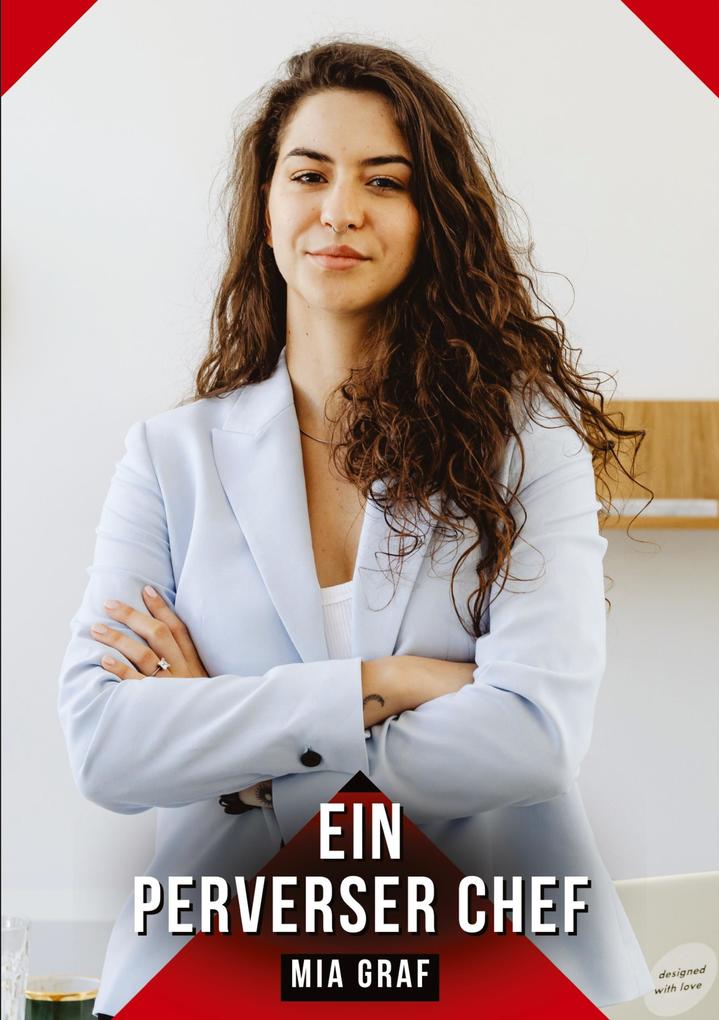 Produktbild: Ein perverser Chef | Mia Graf
