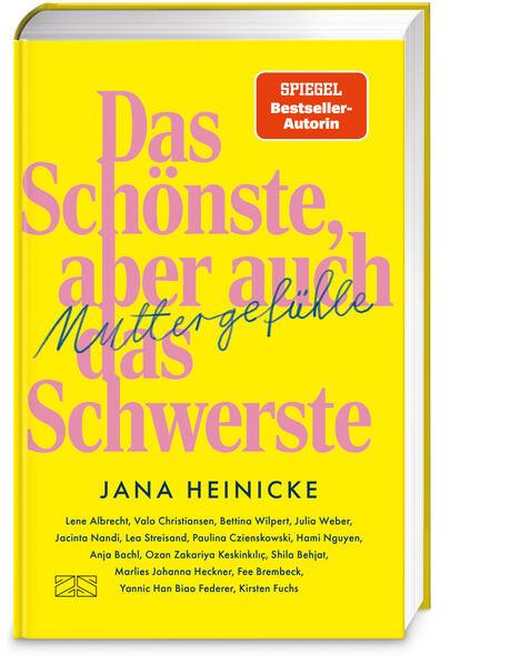 Produktbild: Muttergefühle - Das Schönste, aber auch das Schwerste | Jana Heinicke
