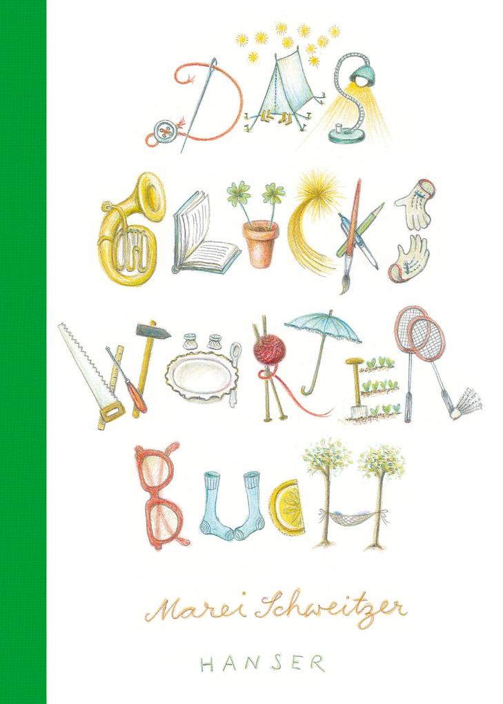 Produktbild: Das Glückswörterbuch | Marei Schweitzer