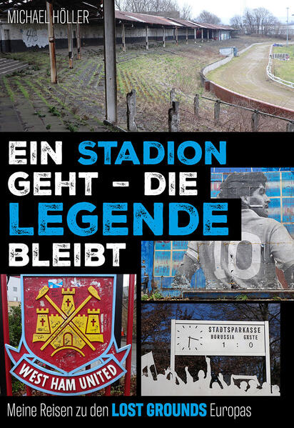 Produktbild: Ein Stadion geht - die Legende bleibt | Michael Höller