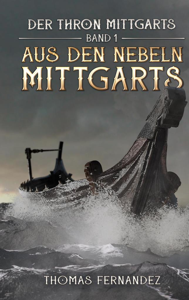 Produktbild: Der Thron Mittgarts Band 1 | Thomas Fernandez