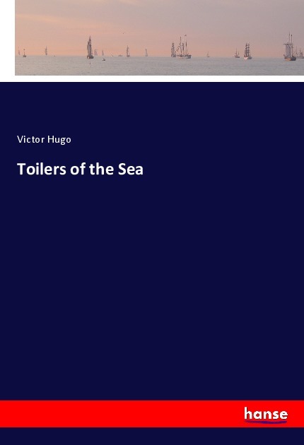 Produktbild: Toilers of the Sea | Victor Hugo