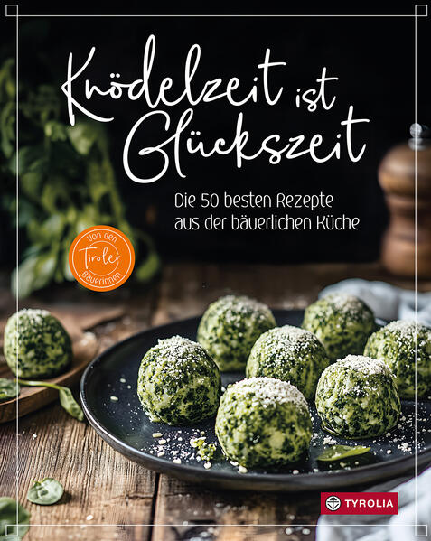 Produktbild: Knödelzeit ist Glückszeit | Tiroler Bäuerinnen