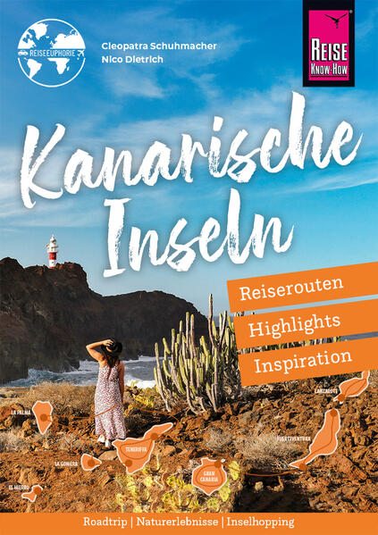 Produktbild: Kanarische Inseln - Reiserouten, Highlights, Inspiration | Cleopatra Schuhmacher, Nico Dietrich